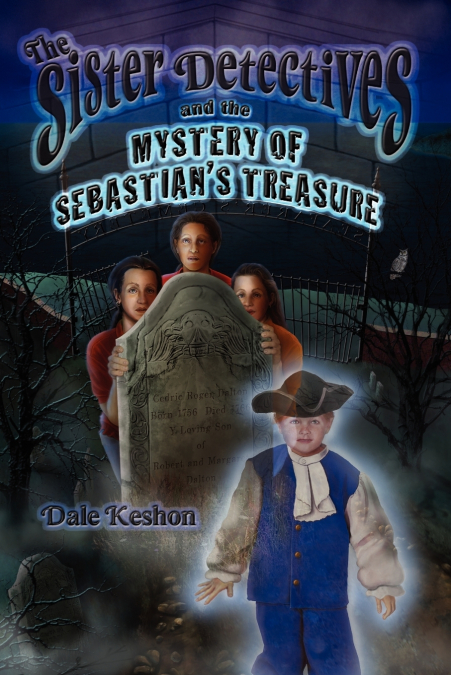 The Sister Detectives and the Mystery of Sebastian’s Treasure