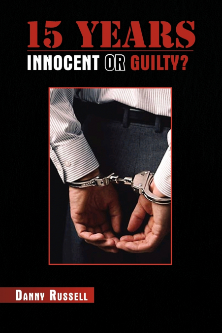 15 Years Innocent or Guilty?
