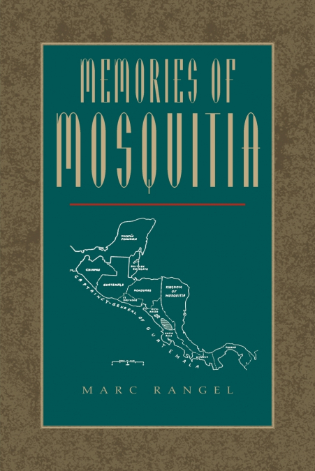 Memories of Mosquitia