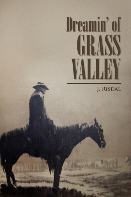 Dreamin’ of Grass Valley