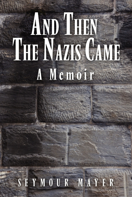 And Then the Nazis Came