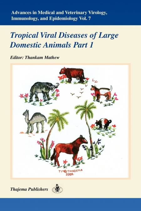 Advances in Medical and Veterinary Virology, Immunology, and Epidemiology- Vol. 7