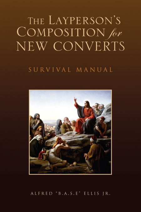 The Layperson’s Composition for New Converts