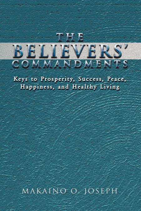 The Believers’ Commandments