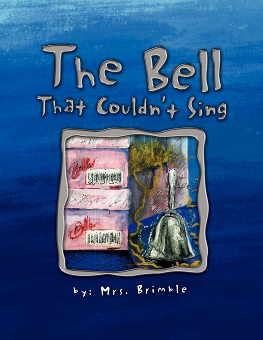 The Bell That Couldn’t Sing