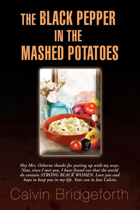 The Black Pepper in the Mashed Potatoes
