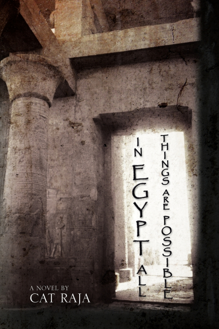 In Egypt, All Things Are Possible