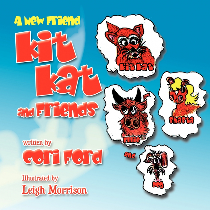 Kit Kat and Friends