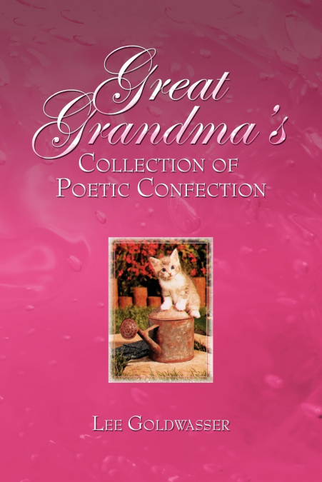Great Grandma’s Collection of Poetic Confection