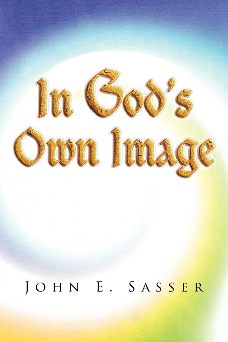 In God’s Own Image