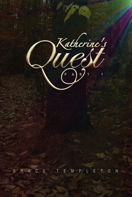 Katherine’s Quest