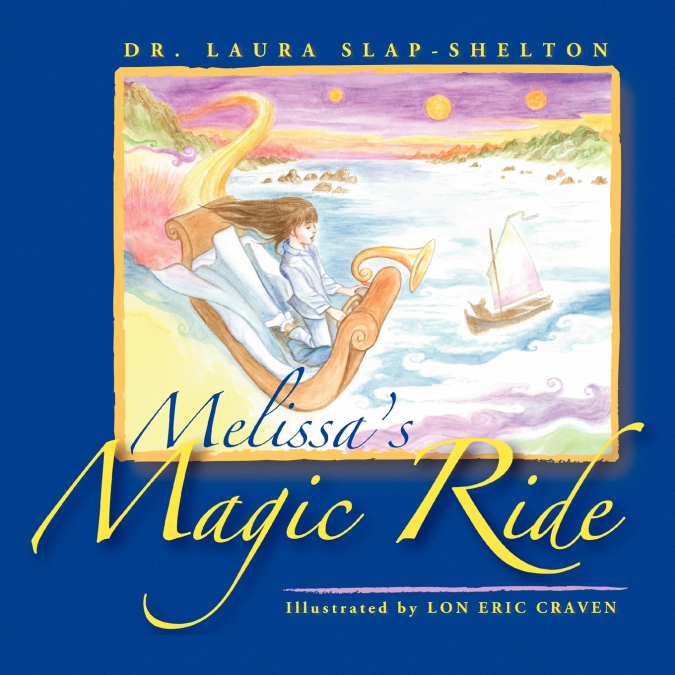 Melissa’s Magic Ride