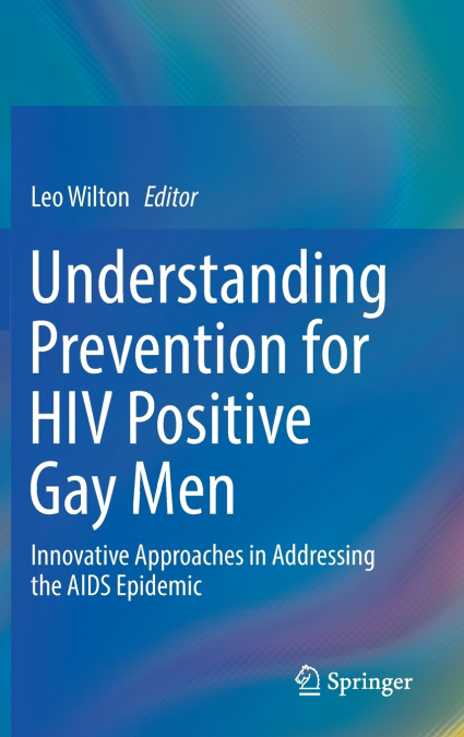 Understanding Prevention for HIV Positive Gay Men