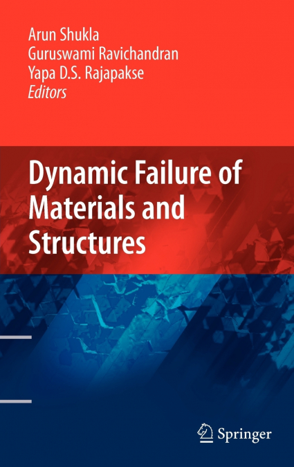 Dynamic Failure of Materials and Structures