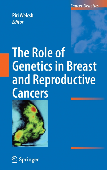 The Role of Genetics in Breast and Reproductive Cancers