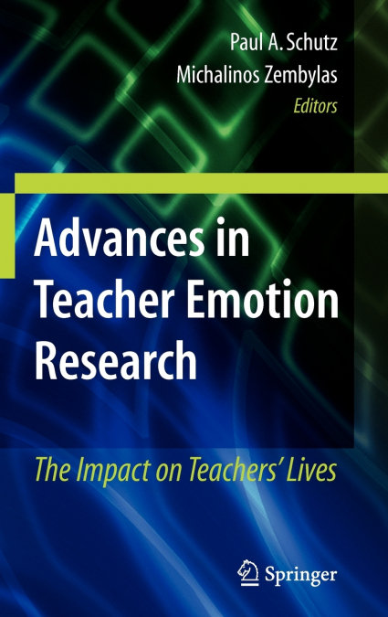 Advances in Teacher Emotion Research