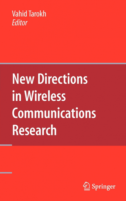New Directions in Wireless Communications Research