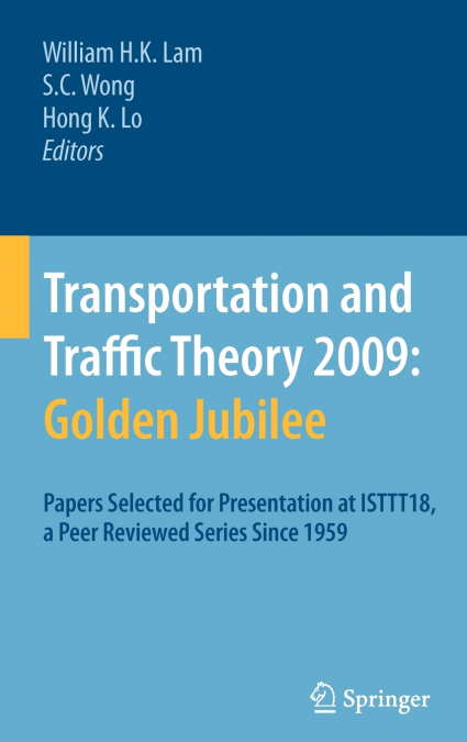 Transportation and Traffic Theory 2009