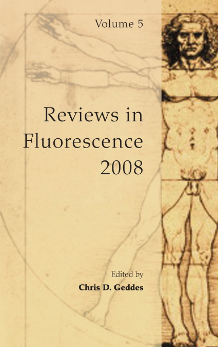 Reviews in Fluorescence, Volume 5