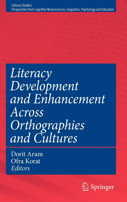 Literacy Development and Enhancement Across Orthographies and Cultures