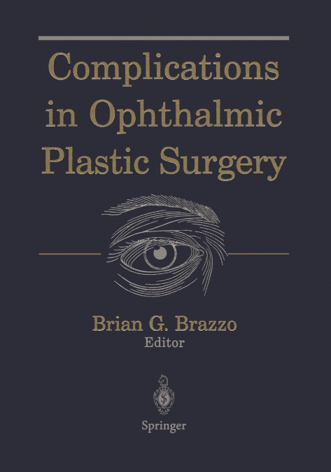 Complications in Ophthalmic Plastic Surgery