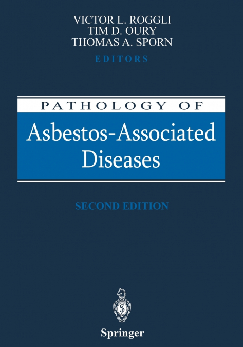 Pathology of Asbestos-Associated Diseases