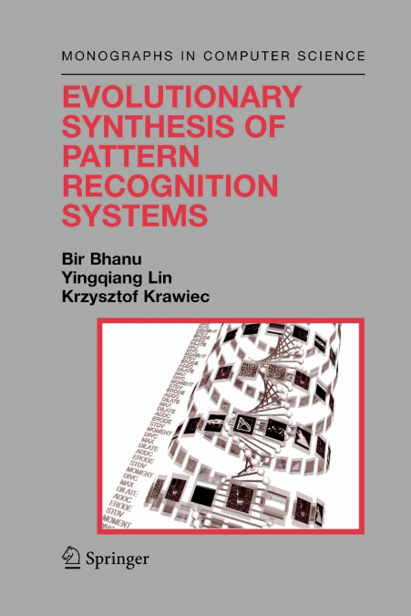Evolutionary Synthesis of Pattern Recognition Systems