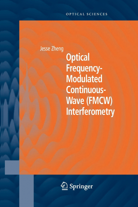 Optical Frequency-Modulated Continuous-Wave (FMCW) Interferometry