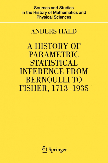 A History of Parametric Statistical Inference from Bernoulli to Fisher, 1713-1935
