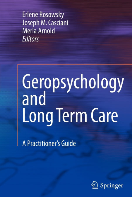 Geropsychology and Long Term Care