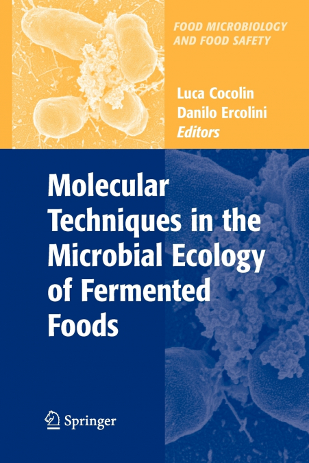 Molecular Techniques in the Microbial Ecology of Fermented Foods