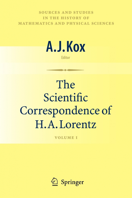 The Scientific Correspondence of H.A. Lorentz