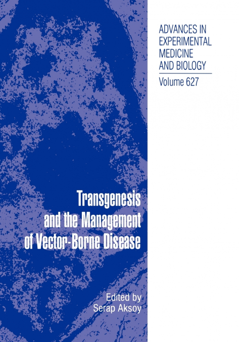 Transgenesis and the Management of Vector-Borne Disease