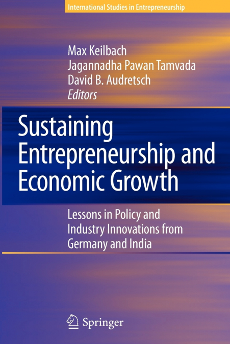 Sustaining Entrepreneurship and Economic Growth