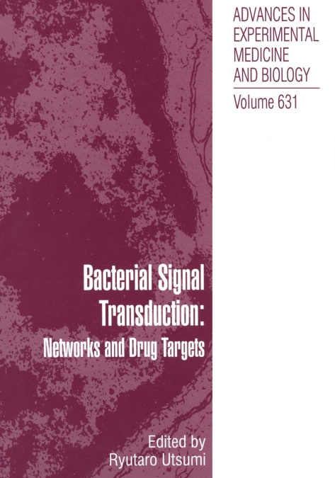 Bacterial Signal Transduction