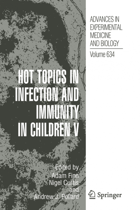 Hot Topics in Infection and Immunity in Children V