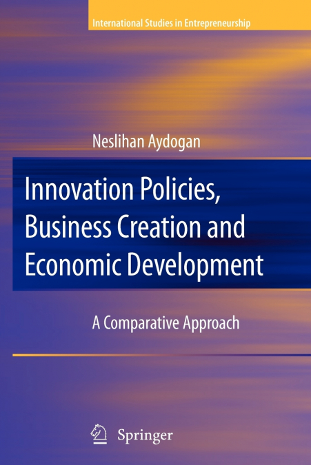 Innovation Policies, Business Creation and Economic Development