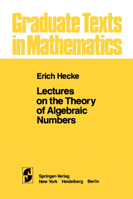 Lectures on the Theory of Algebraic Numbers