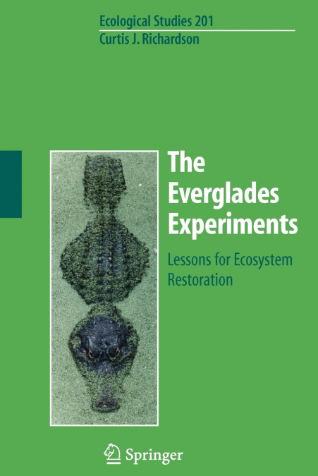 The Everglades Experiments