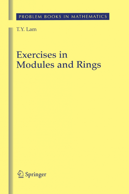 Exercises in Modules and Rings