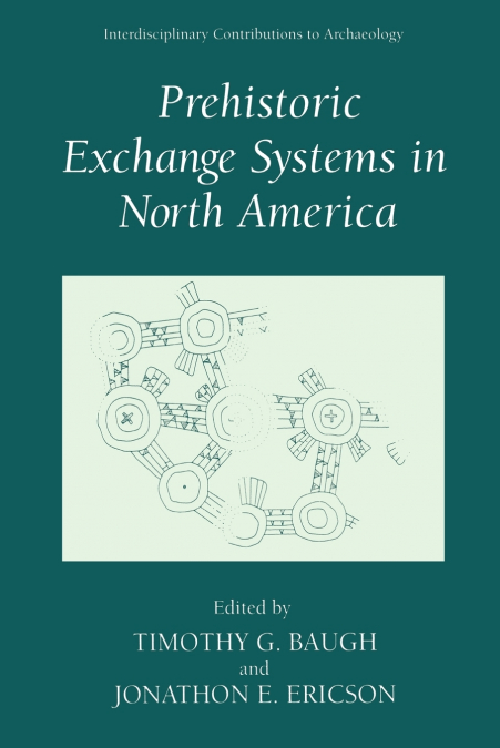 Prehistoric Exchange Systems in North America