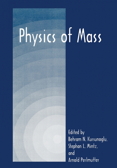 Physics of Mass