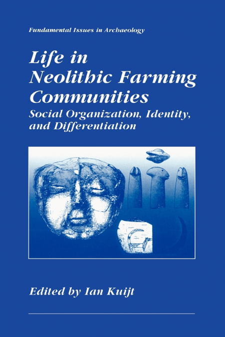 Life in Neolithic Farming Communities