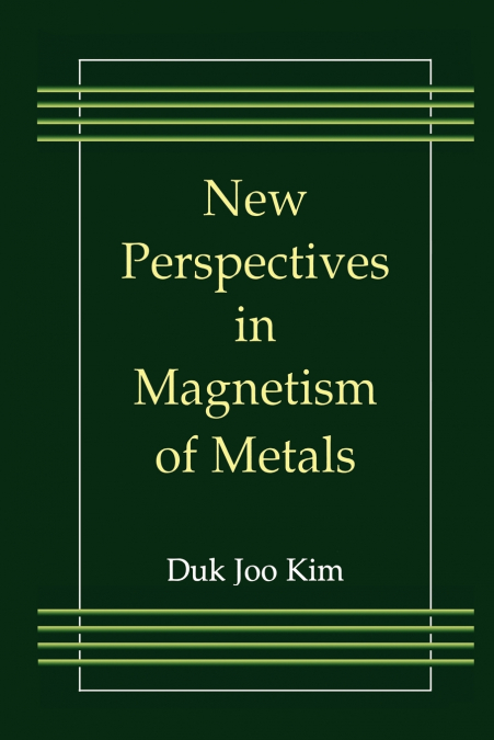 New Perspectives in Magnetism of Metals