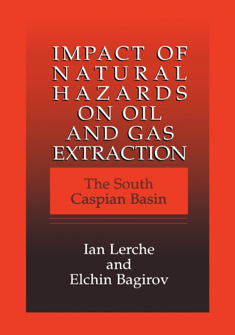 Impact of Natural Hazards on Oil and Gas Extraction