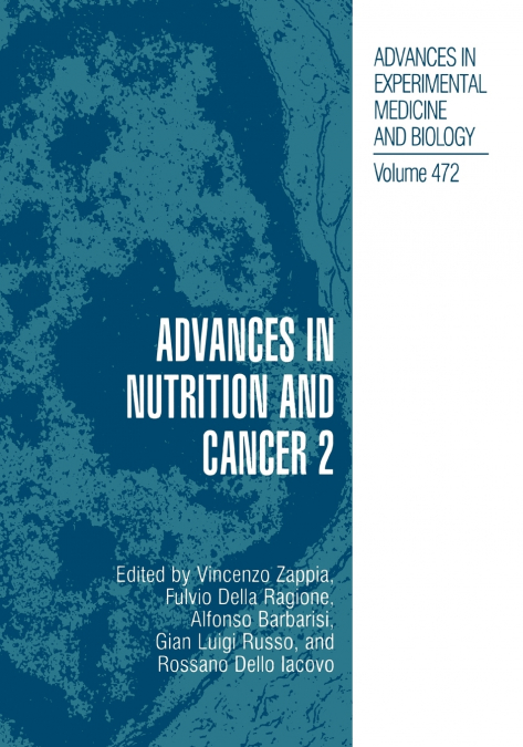 Advances in Nutrition and Cancer 2