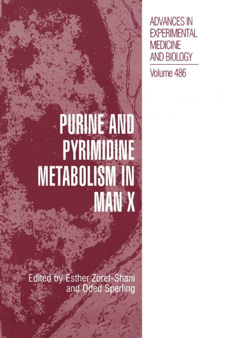 Purine and Pyrimidine Metabolism in Man X