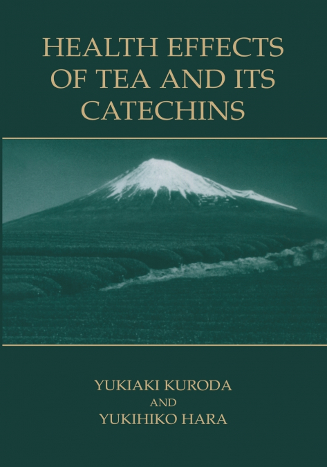 Health Effects of Tea and Its Catechins