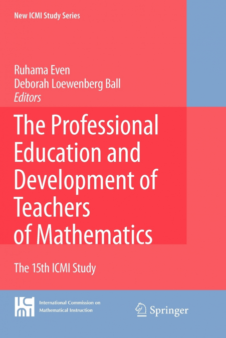 The Professional Education and Development of Teachers of Mathematics