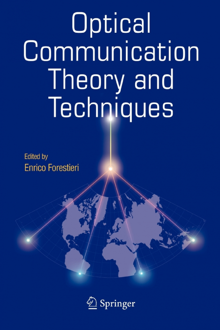 Optical Communication Theory and Techniques